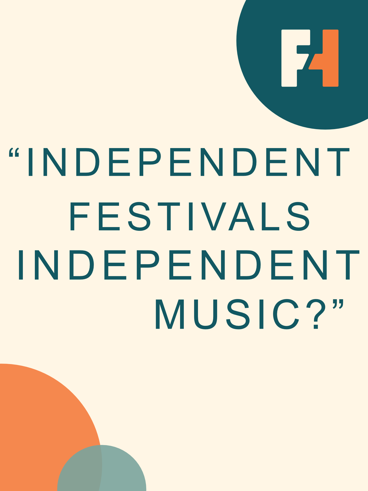 Independent Festivals?